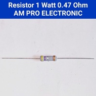 Resistor 1 Watt 0.47 Ohm