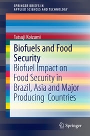 Biofuels and Food Security Tatsuji Koizumi