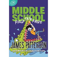 #13 Field Trip Fiasco (Middle School) (UK Version) (Paperback)/James Patterson [Sanmin Online Bookst
