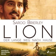 Lion - Mein langer Weg nach Hause (Ungekürzt) Saroo Brierley