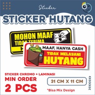 Sticker Dilarang Hutang/Sticker Dilarang Hutang Cash Only -Oneklik.1