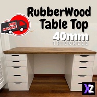 𝗫𝗭 40mm Rubber wood Table Top Solid wood table Papan Kayu Getah Office table Dining table StudyTable