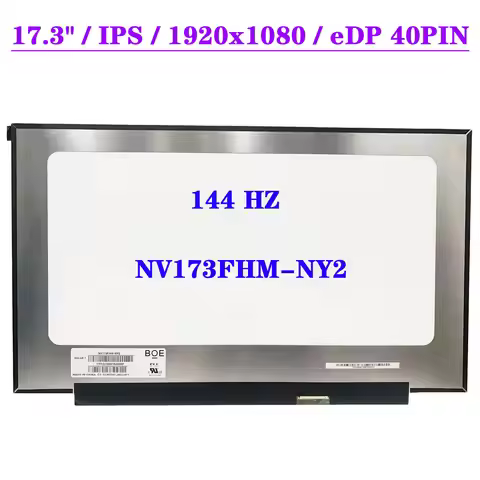 NV173FHM-NY2 144HZ IPS Laptop LCD Screen 17.3 Inch FHD 1920x1080 EDP 40Pin Display Matrix Panel