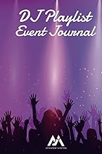 DJ Playlist Event Journal For Professional Disc Jockeys: Capture Song Requests, Important Bookings D
