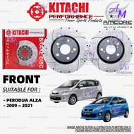 PERODUA ALZA 2009 ~ 2021 - BRAKE DISC ROTOR / KITACHI PERFORMANCE SPORT DISC BRAKE ROTOR