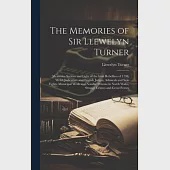 The Memories of Sir Llewelyn Turner: Memories Serious and Light of the Irish Rebellion of 1798, Welsh Judicature and English Judges, Admirals and Sea-