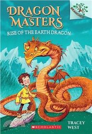 Rise of the Earth Dragon: A Branches Book (Dragon Masters #1)(精裝本)