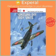 Yokosuka D4Y 'Judy' Units by Jim Laurier (UK edition, paperback)