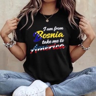 [ada stok]Saya Dari Bosnia Bawa Saya Ke Amerika Baju Bosnia Lucu Hadiah Ga Bosnia Lucu T-shirt 2026 