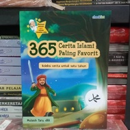 Original Book 365 Most Favorite Islamic Stories collection of stories for one year Mulasih Tary, et 