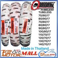 QUICK TIRE PHOENIX TUBELESS By17 70/90/17 80/90/17 70/80/17 80/80/17 90/80/17 100/80/17 110/70/17 12