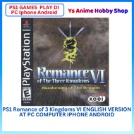 【PS1 GAMES MAIN DI PC IOS ANDROID PHONE】ROMANCE OF 3 KINGDOM VI 三国志 PLAYSTATION 1 GAMES  MESTI MAIN