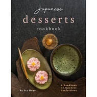 *eBook* Japanese Desserts Cookbook: A Handbook of Japanese Confections