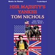 Her Majesty's Yankee Tom Nichols