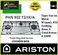 Ariston PHN 932 T2/IX/A Triple Ring Wok Burner Hob  Made in Italy  Local Warranty  Low Price