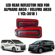 LED REAR REFLECTOR RED FOR ALPHARD AH30 / VELLFIRE AH30 [ YCL-3018 ]