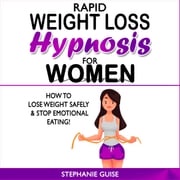 Rapid Weight Loss Hypnosis For Women Stephanie Guise