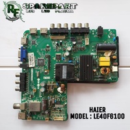 MB MOBO MAINBOARD MESIN TV LED HAIER LE40F6100 LE 40F6100