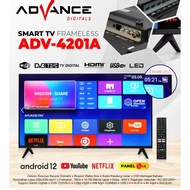 ADVANCE LED TV 42 INCH  SMART TV FRAMELESS  ADV -4201A ANDROID