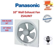 (ORIGINAL) Panasonic 10" Wall Mount Ventilation Fan FV-25AUM7 Exhaust Fan Kipas Ekzos 排气扇 抽风扇 Kitche