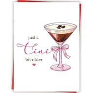 Just a Tini Bit Older Birthday Card, Funny Espresso Martini Birthday Card Gifts for Women Best Frien