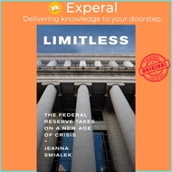 Limitless - The Federal Reserve Takes on a New Age of Crisis by (UK edition, paperback)