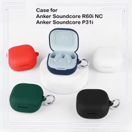 Soft Silicone Case For Anker Soundcore P31i/R60i NC Earbuds Buds Cover For AnkerP31i R60iNC AnkerR60