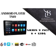 ANDROID PLAYER TS10 6+128G CAMERA 360 9 INCI