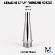 ML: SS304 Jet Nozzle DN40-1 1/2-1.5 INCH/  Water Fountain Nozzle /Garden Pond Water Feature