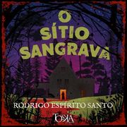 O Sítio Sangrava Rodrigo Espírito Santo