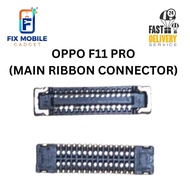 OPPO F11 PRO MAIN BOARD MOTHERBOARD FLEX RIBBON LCD DISPLAY FPC CONNECTOR ON BOARD