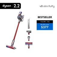 [2.2 Specials] Dyson V8 Slim ™ Fluffy Cordless Vacuum Cleaner | Compact, Powerful , Anti-tangle & Pe