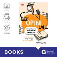Beropinilah!: Mengembangkan Proses Kreatif Menulis Opini