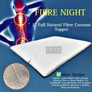 (Extra Firm) Fibre Night 2” Full Natural Fibre Coconut Topper with Organic Cotton Fabric/ 全椰丝床垫/ Exp