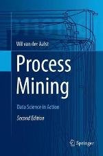 Process Mining: Data Science in Action, 2/e (Paperback)