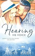 Hearing His Voice: Book 5 in the Love Senses: A Neurodiverse Romance Collection