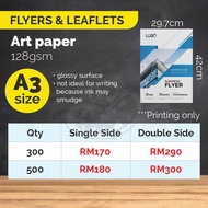 Flyers A3 - 300pcs/500pcs - ARTPAPER 128gsm(PRINTING ONLY)