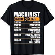 Machinist Hourly Rate Cnc Tee Shirts Gift Unisex T-Shirt