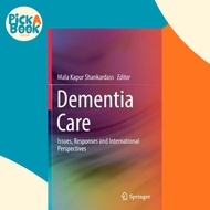 [100% Original Books] - Dementia Care - Issues, Responses and Inte by Mala Kapur Shankardass (UK edi