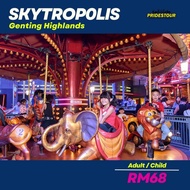 GENTING SKYTROPOLIS ENTRANCE TICKET