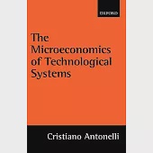 The Microeconomics of Technological Systems