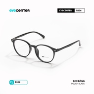 Gọng kính cận nam nữ EYECENTER B206 nhựa dẻo siêu nhẹ nhiều màu nhập khẩu by Eye Center Vietnam
