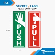 Sticker PUSH PULL Sticker PULL PUSH Open Door Sign Sign Sign Label Assembly Point K3 Safety Security