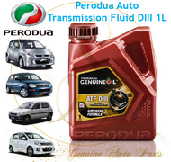 (100% ORIGINAL)Perodua ATF D-III AUTO TRANSMISSION FLUID Gear Oil 1L Viva Kenari Kelisa Myvi 1.3 D3 