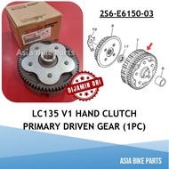 Yamaha Original LC135 V1 Hand Clutch Primary Driven Gear Assy / Mangkuk Clutch - 2S6-E6150-03