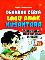 Dendang Ceria Lagu Anak Nusantara