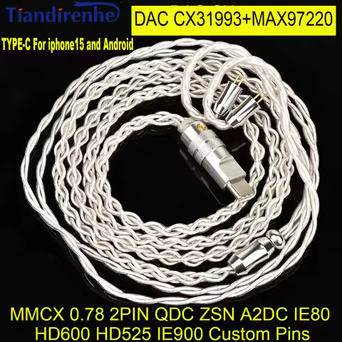 Tiandirenhe Type-c Earphone Upgrade Cable with CX31993 Max97220 Dual Op Amp DAC 4 Strand Bold Cable 