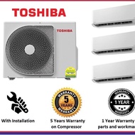 Toshiba YouMe 5 ticks System 3 Multi Split Air Conditioner Air Con Aircon for 2 bedroom &amp; 1 master bedroom + NEW Install