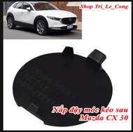 Nắp chụp cản nhựa phía sau CX 30 2020-2024 che đậy bảo vệ móc kéo Ốp Bao Cho Xe Mazda đời 2022 2023 