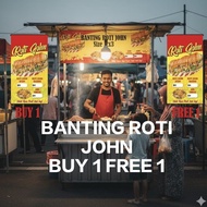 BANTING ROTI JOHN BUY 1 FREE 1 Design By Extreme